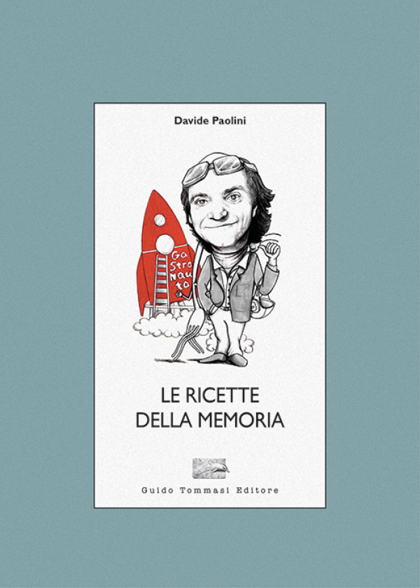 Le ricette della memoria (Fuori catalogo)